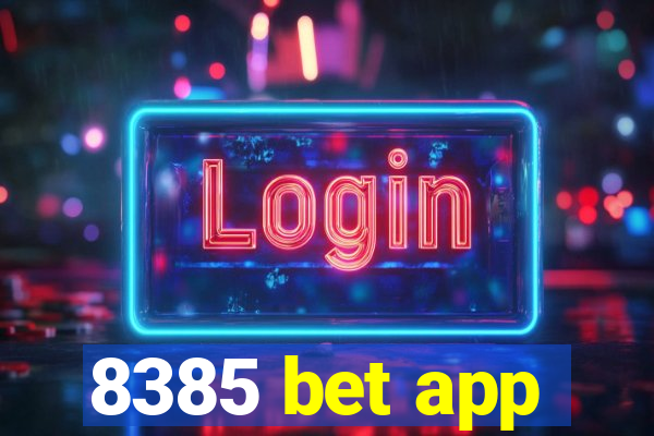 8385 bet app